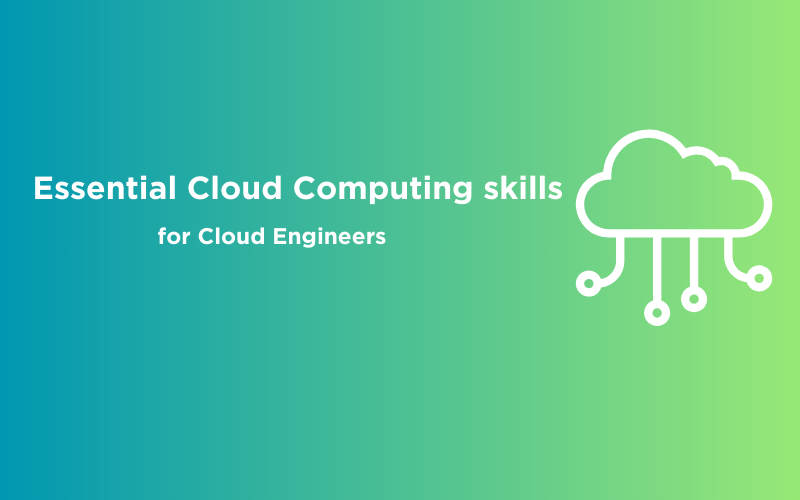Feature image - Essential Cloud Computing Skills for Cloud Engineers