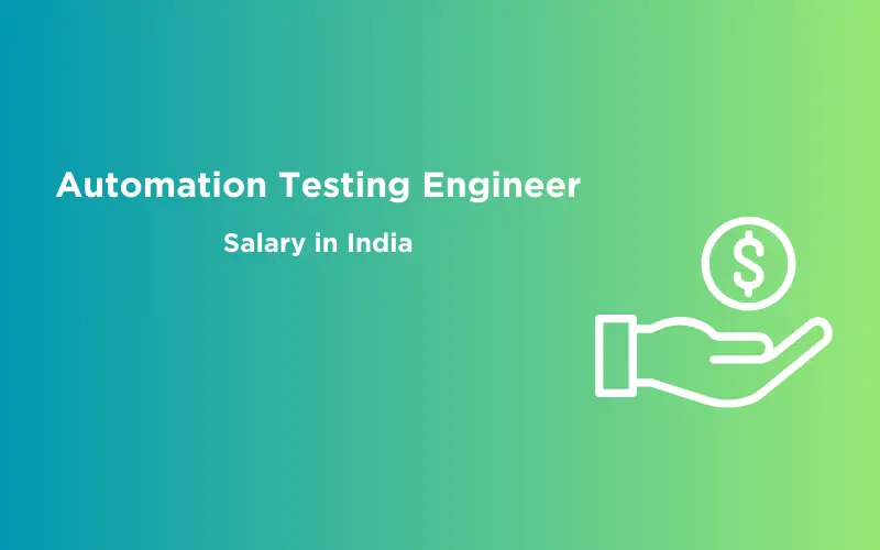 Featured Image - Automation Testing Engineer Salary in India
