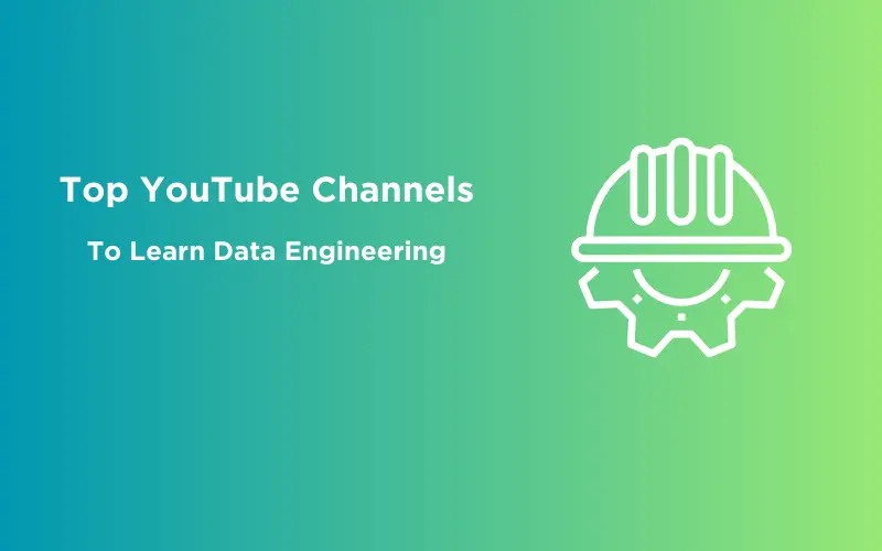 Featured Image - Top YouTube Channels To Learn Data Engineering