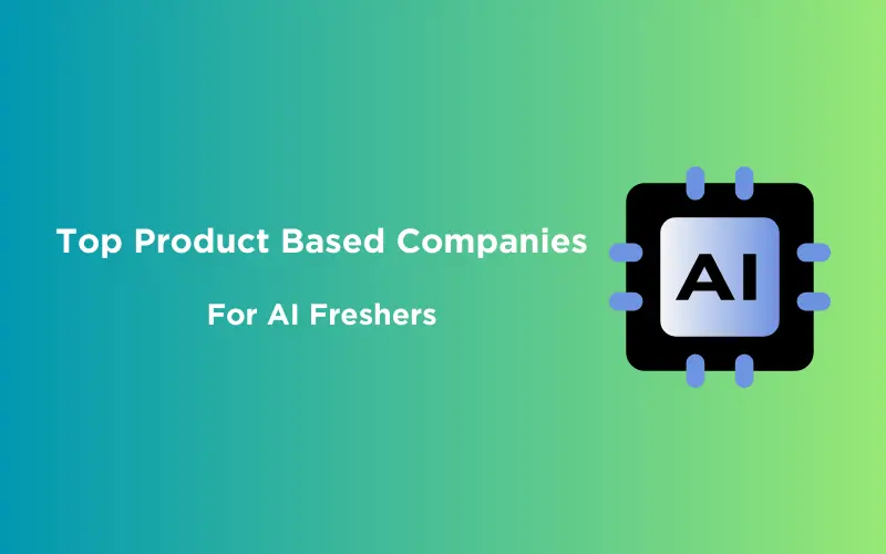 top product based companies for ai freshers